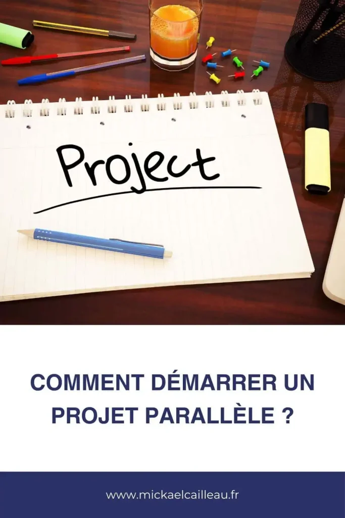 Comment démarrer un projet parallèle